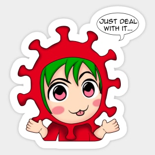 Just deal with it Sticker